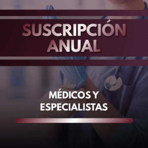 SUSCRIPCIÓN ANUAL (MEDICOS Y ESPECIALISTAS)