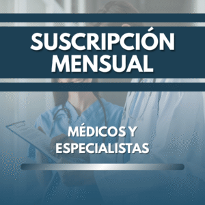 SUSCRIPCIÓN MENSUAL (MÉDICOS Y ESPECIALISTAS)